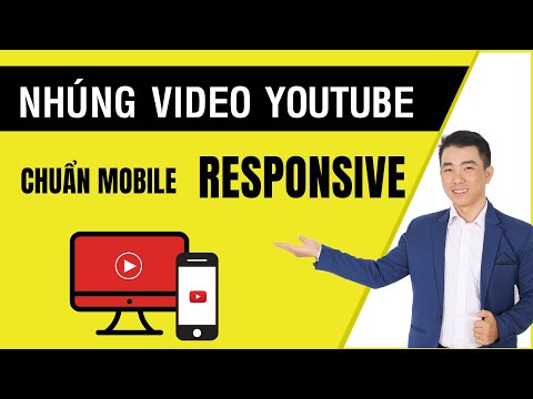 Cách nhúng video youtube vào website chuẩn  Responsive Mobile | Nội dung rộng hơn màn hình GSC